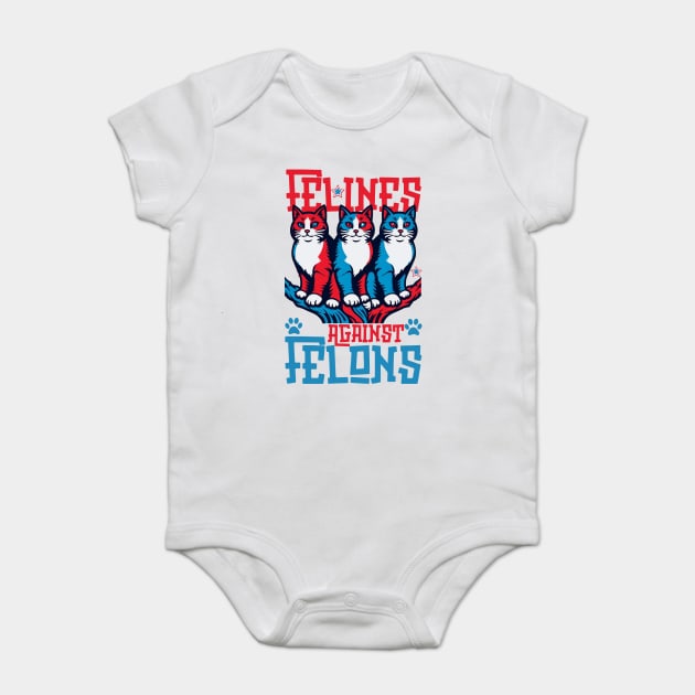 Felines Against Felons Baby Bodysuit by JessArty